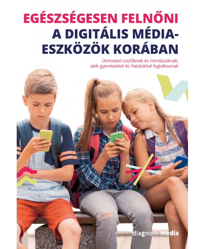 Klaus Scheler: Egészségesen felnőni a digitális médiaeszközök korában című könyv borítója