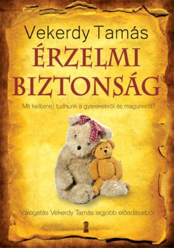 Vekerdy Tamás: Érzelmi biztonság című könyv borítója
