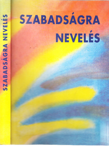 Frans Carlgren: Szabadságra nevelés című könyv borítója