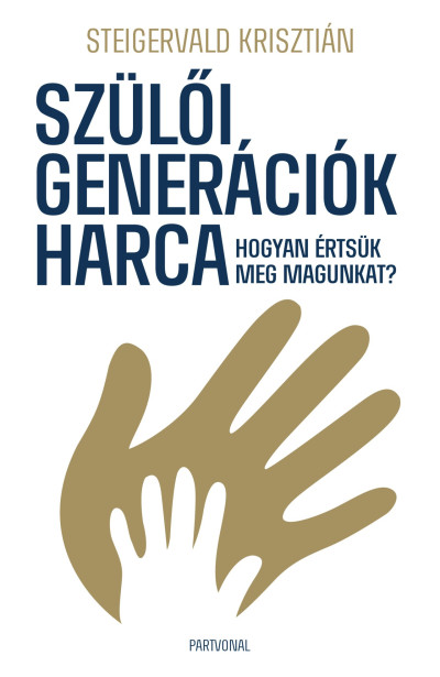 Steigervald Krisztián: Szülői generációk harca című könyv borítója
